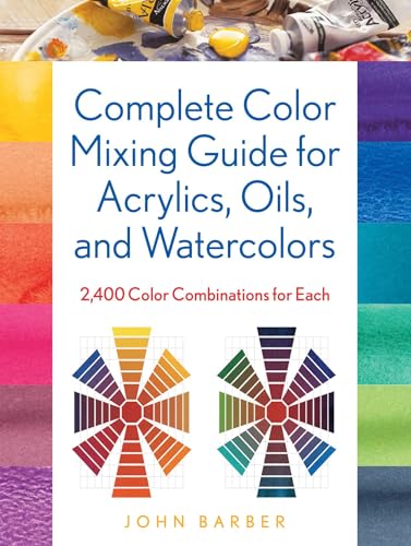 Mélange des couleurs acrylique et huile : 2400 formules visuelles - 2