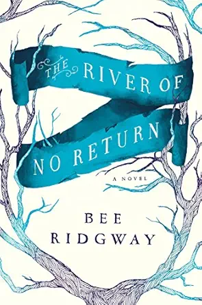 The River of No Return