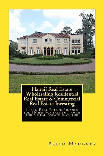 Hawaii Real Estate Wholesaling Residential Real Estate & Commercial Real