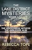 Lake District Mysteries - Books 1, 2, 3: The Windermere Witness; The Ambleside Alibi; The Coniston Case