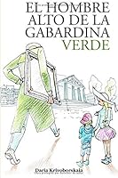 El hombre alto de la gabardina verde (Spanish Edition) 1727197410 Book Cover