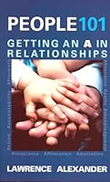 People 101 - Getting an A in Relationships 0981725724 Book Cover