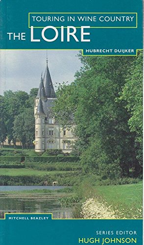 Touring In Wine Country: Loire