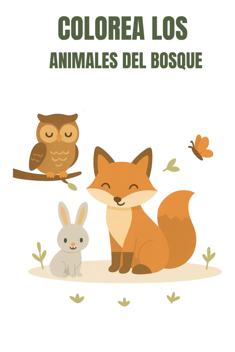 Colorea los Animales del Bosque: Libro para colorear para niñas y niños de 3 a 5 años