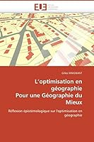 L Optimisation En Ga(c)Ographie Pour Une Ga(c)Ographie Du Mieux 6131515972 Book Cover