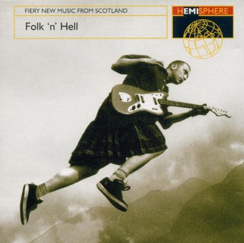 Folk N Hell: Fiery New Music From Scotland [Audio CD]