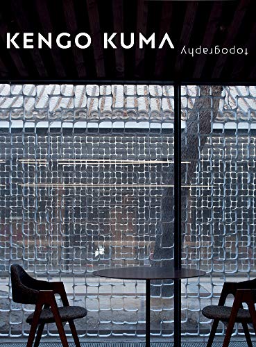 Kengo Kuma: Topography