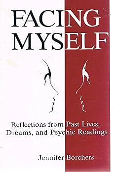 Paperback Facing Myself: Reflections from Past Lives, Dreams, and Psychic Readings Book