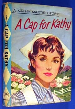 Hardcover A cap for Kathy;: A Kathy Martin story Book