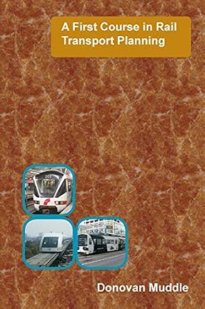 A First Course in Rail Transport Planning: Donovan Muddle ...