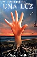 ...Y Entonces Una Luz 0967171202 Book Cover