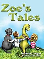 Zoe's Tales 1480810797 Book Cover