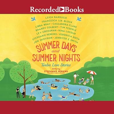 Summer Days and Summer Nights: Twelve Love Stories