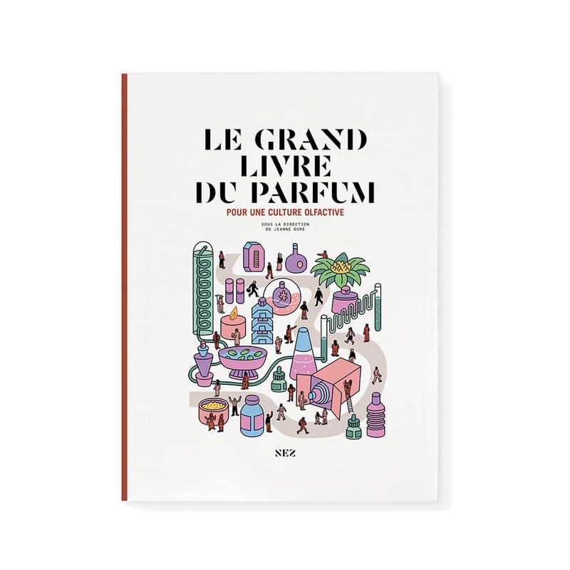Le Grand Livre du Parfum - Troisième Édition