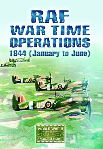 RAF War Time Operations 1944 (Jan-June)
