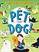 Pet That Dog!: A Handbook for Making Four-Legged Friends