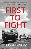 First to Fight: The Polish War 1939