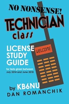 Paperback No-Nonsense Technician Class License Study Guide: for tests given between July 2014 and June 2018 Book
