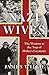 Nazi Wives: The Women at the Top of Hitler's Germany