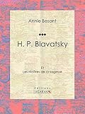 Photo Gallery h. p. blavatsky: et les maîtres de la sagesse (french edition) Photo Gallery h. p. blavatsky: et les maîtres de la sagesse (french edition)