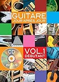 La guitare jour après jour (Volume 1 - Débutant) - 1 Livre + 1 CD