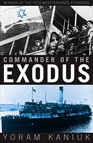 Commander of the Exodus (English Edition) - Kaniuk, Yoram