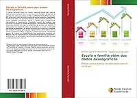 Escola E Familia Alem DOS Dados Demograficos 3639831985 Book Cover