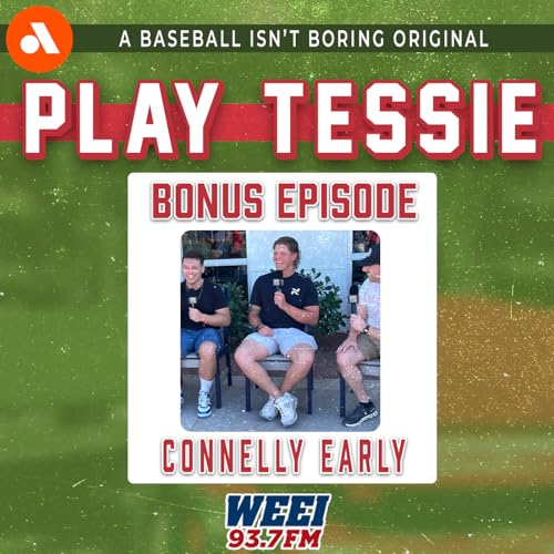 BONUS - Connelly Early Joins and Makes his Play Tessie Debut! Podcast By  cover art