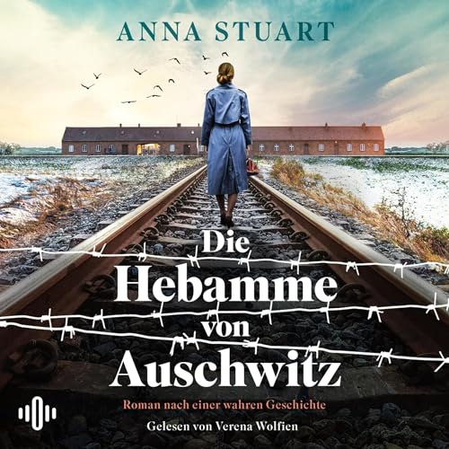 Die Hebamme von Auschwitz Audiolivro Por Anna Stuart, Anja Mehrmann - Übersetzer capa