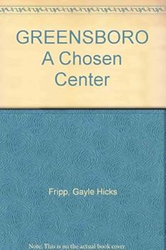 Hardcover GREENSBORO A Chosen Center Book