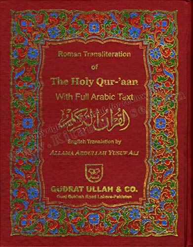 Roman Transliteration of the Holy Qur'an, with Arabic Text and English Translation (Arabic, Roman Arabic & English)