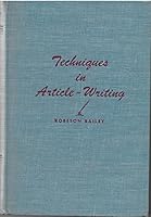 Techniques in article-writing B0007E2IDQ Book Cover