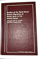 Studies of the First Wave: Recent Soviet Jewish Immigration to the United States (Westview replica editions) 0865311439 Book Cover