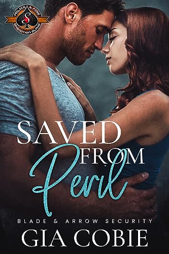 Saved from Peril (Police and Fire: Operation Alpha) (Blade and Arrow Security Book 3)