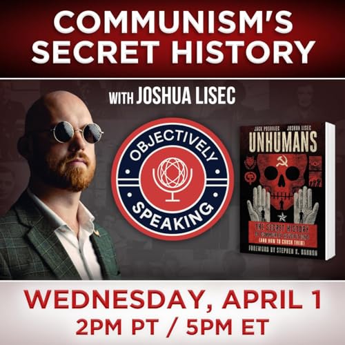 Communism's Secret History with Joshua Lisec