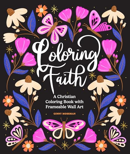 Coloring Faith: A Christian Coloring Book for Women Featuring Bib...