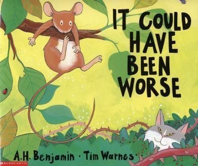 It Could Have Been Worse 0439188172 Book Cover