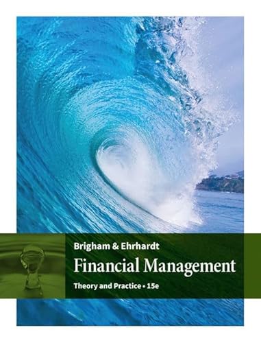 Bundle: Financial Management: Theory and Practice, Loose-leaf Version, 15th + CengageNOW, 1 term (6 months) Printed Access Card