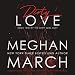 Dirty Love: The Dirty Girl Duet Series, Book 2