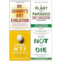 Dr Gundry Diet Evolution, Plant Anomaly Paradox Diet Evolution, Food Wtf Should I Eat, How Not To Die 4 Books Collection Set