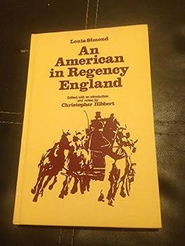 Hardcover Louis Simond an American in Regency England edited with an introduction and notes by Christopher Hibbert Book
