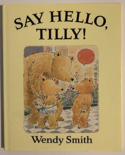 Say Hello, Tilly 0553071602 Book Cover