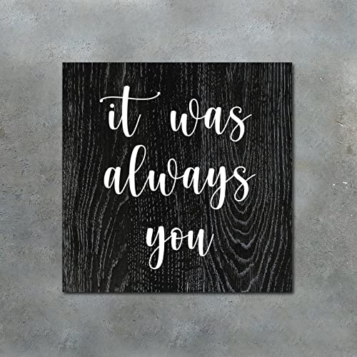 Tollyee Wooden Wall Signs With Saying It Was Always You Wood Plaque Wall Hanging Sign Inspirational Quote Wood Sign For Home Cabin Front Door Outdoor Decoration 10"X10" #TOP4