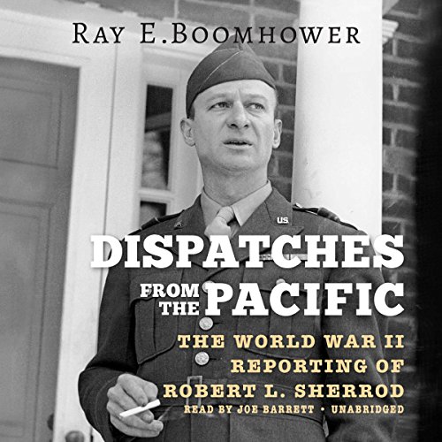 Dispatches from the Pacific (By Ray E. Boomhower) episode artwork