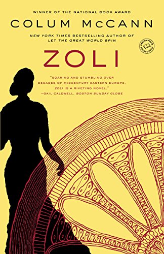 Zoli A Novel Kindle Edition By Mccann Colum Literature Fiction Kindle Ebooks Amazon Com