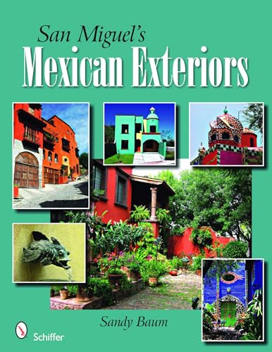 San Miguel's Mexican Exteriors