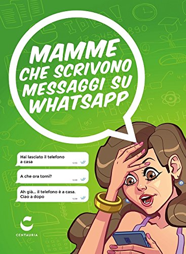 Mamme che scrivono messaggi su Whatsapp Mamme che scrivono messaggi su Whatsapp