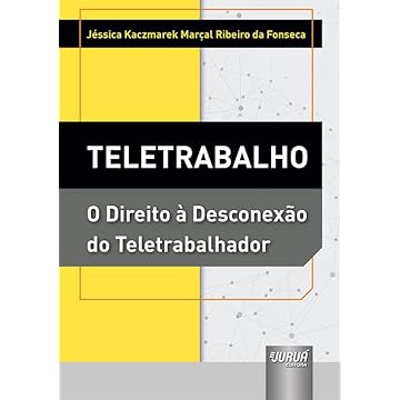 Capa do livro Teletrabalho - O Direito à Desconexão do Teletrabalhador