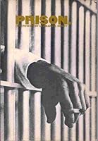 Prison - Interviews by Leonard J. Berry, Edited by Jamie Shalleck 0670577979 Book Cover