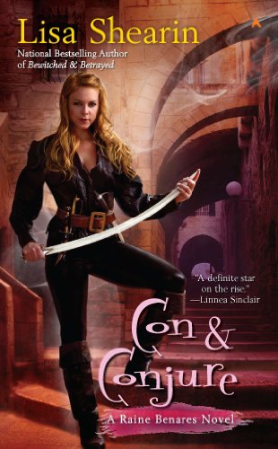 Con & Conjure (Raine Benares Book 5)